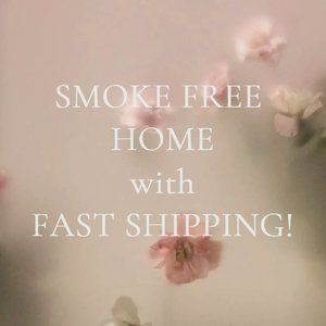 Smoke Free Home and Fast Shipping